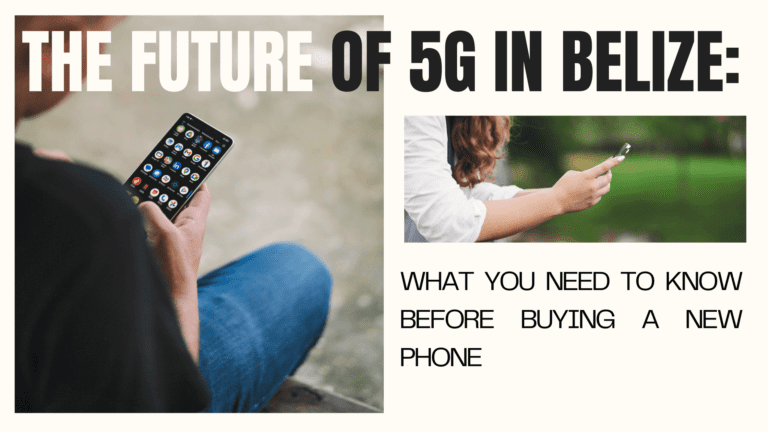 The Future of 5G in Belize: